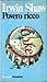 Povero ricco by Irwin Shaw Povero ricco by Irwin Shaw