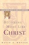 Becoming More Like Christ: A Daily Prayer Guide to Living the Beatitudes