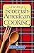 The Art of Scottish-American Cooking by Kay Shaw Nelson
