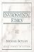 Environmental Ethics