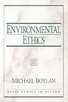 Environmental Ethics Environmental Ethics