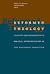 Reformed Theology: Identity and Ecumenicity II: Biblical Interpretation in the Reformed Tradition