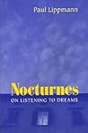 Nocturnes (On Listening to Dreams)