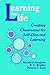 Learning for Life: Creating Classrooms for Self-Directed Learning (1-off Series)