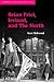 Brian Friel, Ireland, and The North (Cambridge Studies in Modern Theatre)