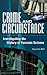 Crime and Circumstance: Investigating the History of Forensic Science
