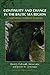 Continuity and Change in the Baltic Sea Region: Comparing Foreign Policies (On the Boundary of Two Worlds, 13)