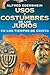 Usos y costumbres de los Judíos en los tiempos de Cristo (Spanish Edition)