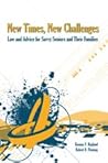 New Times, New Challenges: Law and Advice for Savvy Seniors and Their Families New Times, New Challenges: Law and Advice for Savvy Seniors and Their Families