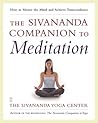 The Sivananda Companion to Meditation: How to Master the Mind and Achieve Transcendence