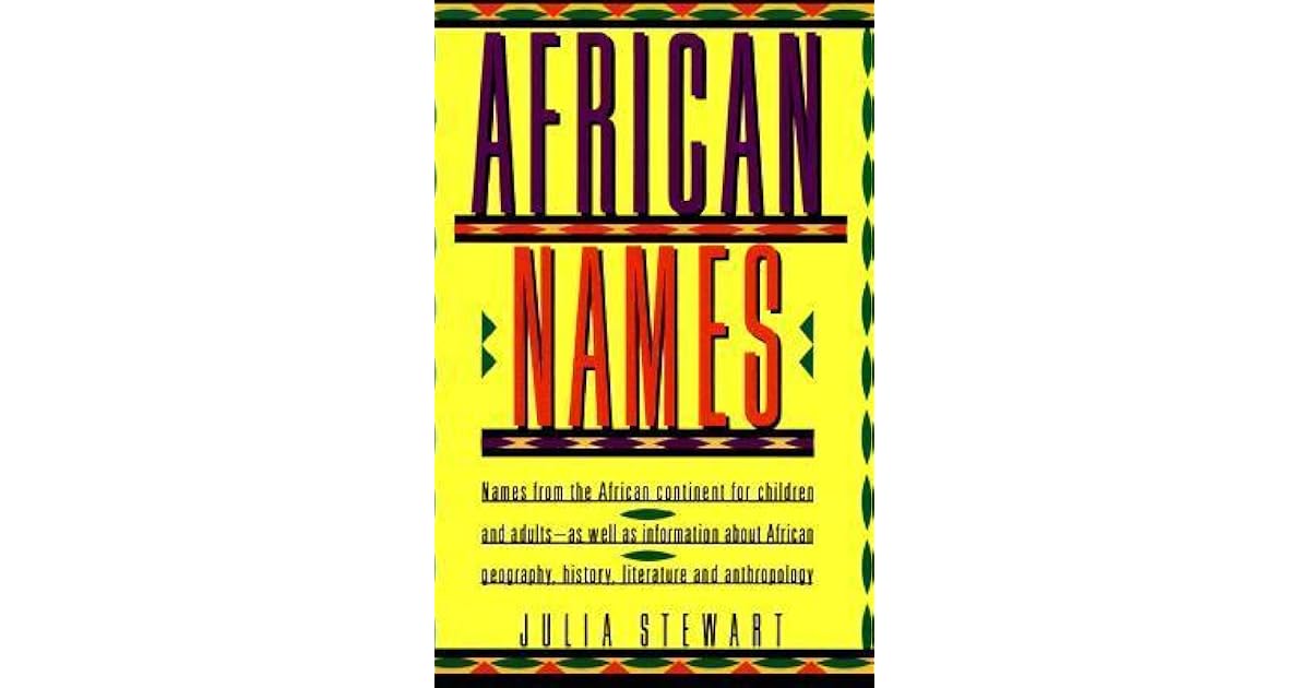African Names Names from the African Continent for Children and Adults