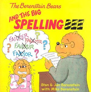 The Berenstain Bears and the Big Spelling Bee (Paperback)