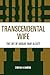 Transcendental Wife: The Li...