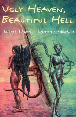 Ugly Heaven, Beautiful Hell (Paperback)