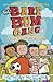 The Bare Bum Gang and the Football Face-Off by Anthony McGowan The Bare Bum Gang and the Football Face-Off by Anthony McGowan
