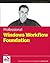 Professional Windows Workflow Foundation