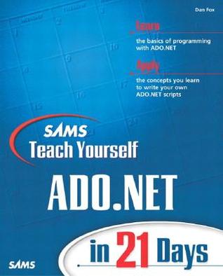 Sams Teach Yourself ADO.NET in 21 Days (Paperback)