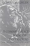 A Commonplace Book of Pentastichs: Poetry A Commonplace Book of Pentastichs: Poetry