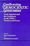 Constructing Democratic Governance: Themes and Issues