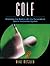 Golf: Mastering the Basics with the Personalized Sports Instruction System (A Workbook Approach)