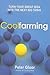 Coolfarming: Turn Your Great Idea into the Next Big Thing