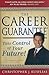 The Career Guarantee: Take Control of Your Future!