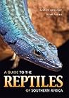 A Guide to the Reptiles of Southern Africa