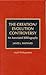 The Creation/Evolution Controversy by James L. Hayward