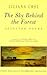 The Sky Behind the Forest: ...