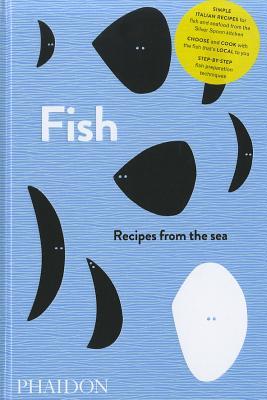 Fish: Recipes from the Sea (Hardcover)