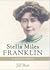 Stella Miles Franklin: A Bi...