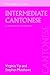 Intermediate Cantonese: A G...