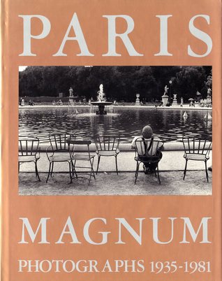 Paris Magnum: Photographs 1935-1981 (Hardcover)
