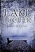 Lake Lucifer by Joseph D. Crouch