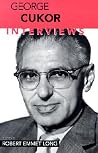 George Cukor: Interviews George Cukor: Interviews