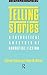 Telling Stories: A Theoreti...
