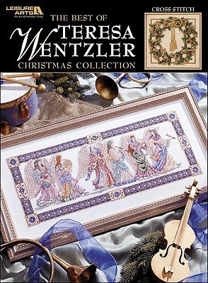 The Best of Teresa Wentzler Christmas Collection (Leisure Arts #3631)