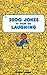 2500 Jokes to Start'Em Laug...