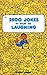 2500 Jokes to Start'Em Laughing