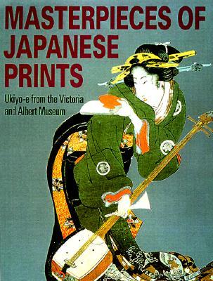 Masterpieces of Japanese Prints: Ukiyo-e from the Victoria and Albert Museum (Paperback)
