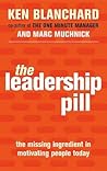 the-leadership-pill--the-missing-ingredient-in-motivating-people-today