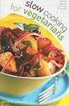 Slow Cooking for Vegetarians Slow Cooking for Vegetarians