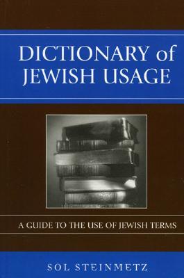 Dictionary of Jewish Usage: A Guide to the Use of Jewish Terms (Hardcover)