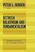 Between Relativism and Fundamentalism: Religious Resources for a Middle Position
