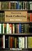 Discovering Book Collecting