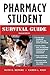 Pharmacy Student Survival Guide