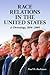 Race Relations in the United States by Paul D. Buchanan