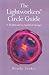 The Lightworkers' Circle Guide