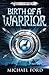 Birth of a Warrior (Spartan...