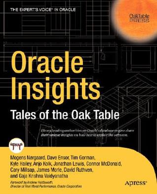 Oracle Insights: Tales of the Oak Table (Paperback)